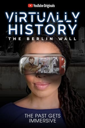Virtually History: The Berlin Wall