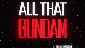 ALL THAT GUNDAM film complet