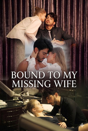 Bound to My Missing Wife
