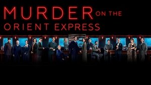 Murder on the Orient Express (2017)