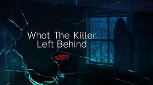 What The Killer Left Behind