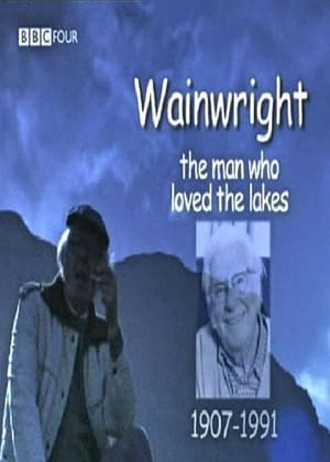 Poster Wainwright: The Man Who Loved The Lakes (2007)