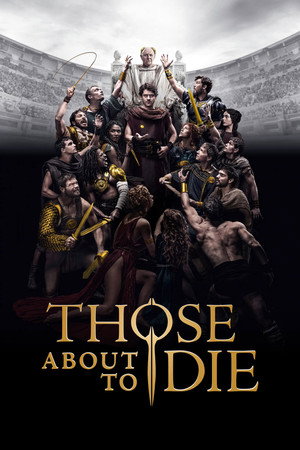 Those About to Die 46