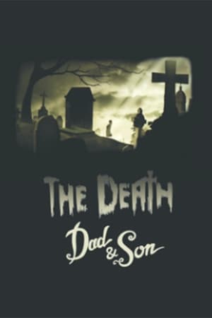 The Death, Dad & Son poster