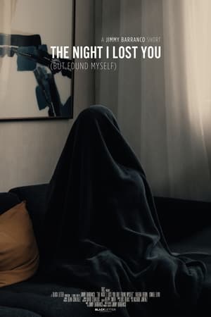 The Night I Lost You (But Found Myself) film complet