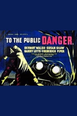 To the Public Danger poster