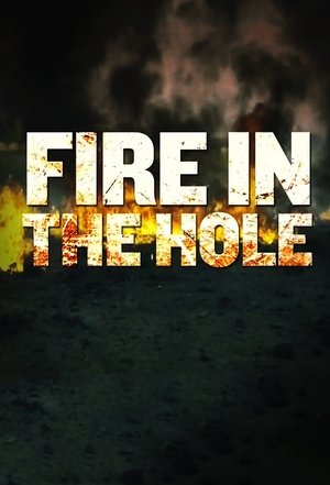 Fire in the Hole Fire in the Hole