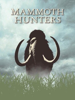 Mammoth Hunters