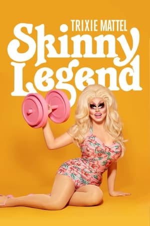 Trixie Mattel: Skinny Legend 2019