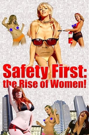 Poster Safety First: The Rise of Women! (2008)