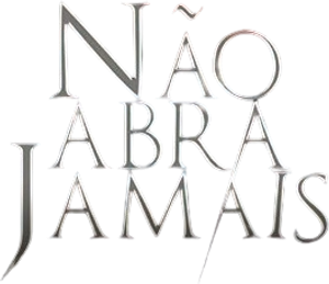 Não Abra Jamais