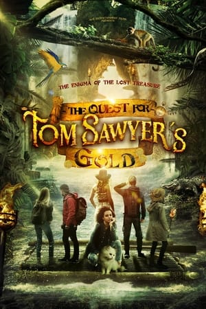 The Quest for Tom Sawyer's Gold - 2023 soap2day