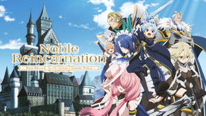 Noble Reincarnation: Born Blessed, So I’ll Obtain Ultimate Power