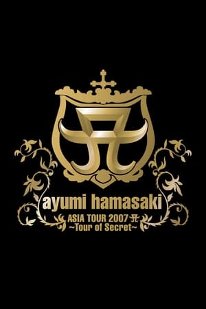 Image Ayumi Hamasaki - Asia Tour 2007 A 〜Tour of Secret〜