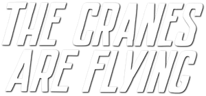 The Cranes Are Flying