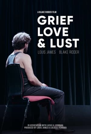 Poster Grief, Love & Lust (2022)