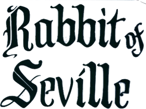 Rabbit of Seville
