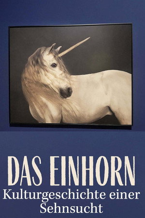 Das Einhorn. Kulturgeschichte einer Sehnsucht (2026)