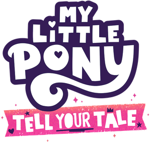 My Little Pony: Tell Your Tale