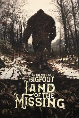Poster On the Trail of Bigfoot:  Land of the Missing 2023