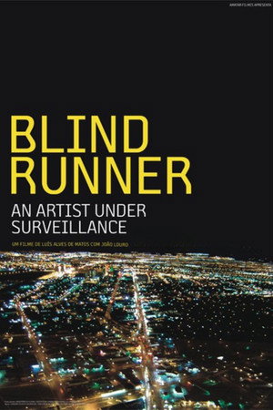 Blind Runner – An Artist under Surveillance