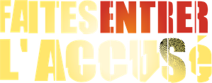 Faites entrer l'accusé - S22 - Logo