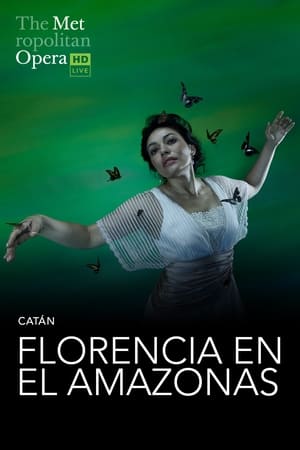 Poster The Metropolitan Opera: Florencia en el Amazonas 2023