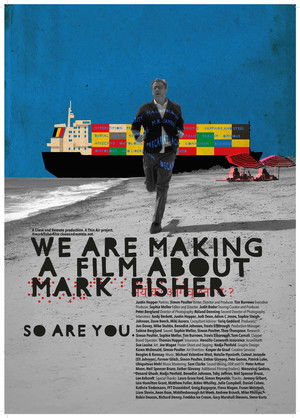 We Are Making a Film About Mark Fisher