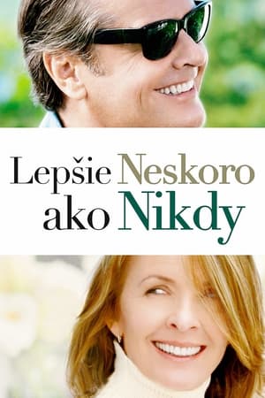 Lepšie neskoro ako nikdy (2003)