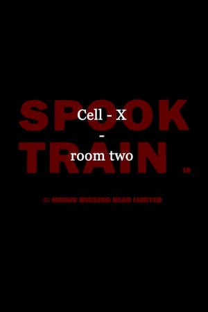 Poster Spook Train: Room Two – Cell-X (2017)