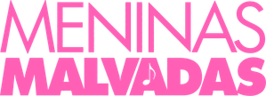 Meninas Malvadas