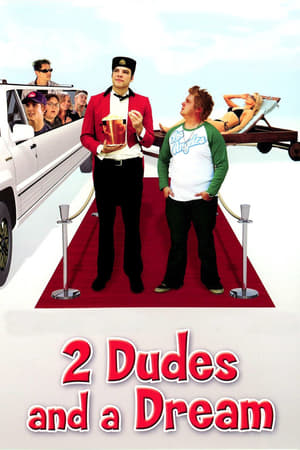 Poster 2 Dudes and a Dream (2009)