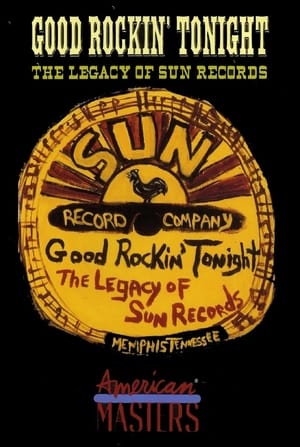 Poster Good Rockin' Tonight: The Legacy of Sun Records (2001)