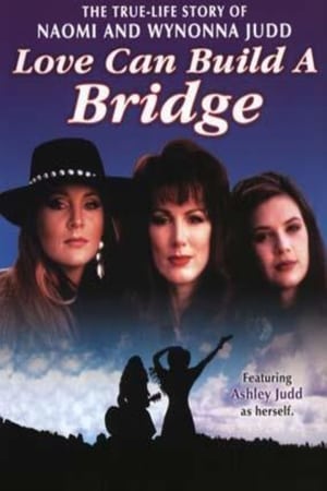 Poster Naomi & Wynonna: Love Can Build a Bridge (1995)