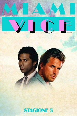 Miami Vice - Stagione 5