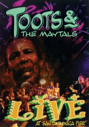 Poster Toots & The Maytals: Live at Santa Monica Pier 2001