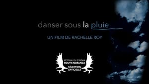 Dancing in the rain film complet