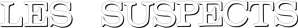 Les Suspects — Logos 1