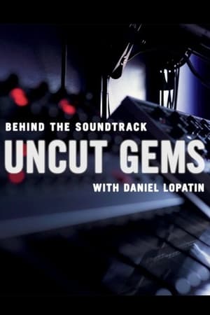 Poster Behind the Soundtrack: 'Uncut Gems' with Daniel Lopatin 2020