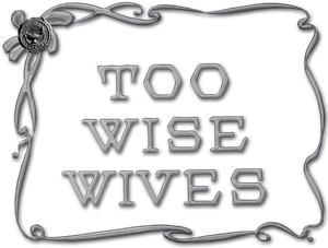 Too Wise Wives — Logos 1