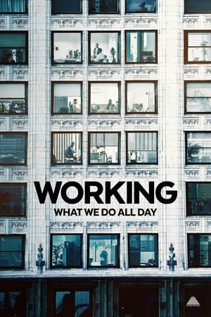 Working: What We Do All Day soap2day