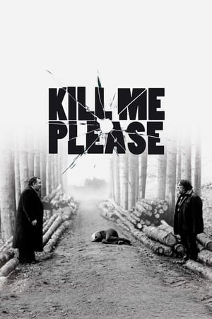 Poster Kill Me Please (2010)