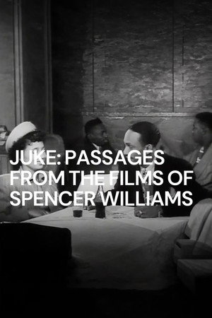 Juke: Passages from the Films of Spencer Williams