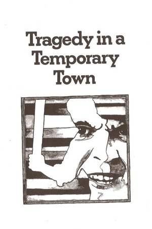Image Tragedy in a Temporary Town