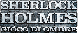 Sherlock Holmes - Gioco di ombre (2011) Streaming ITA official logo