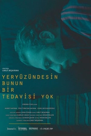 Poster Yeryüzündesin Bunun Bir Tedavisi Yok 2016