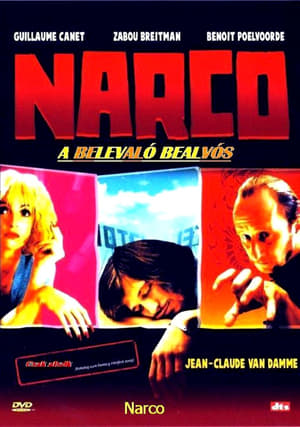 Poster Narco - Belevaló bealvós 2004
