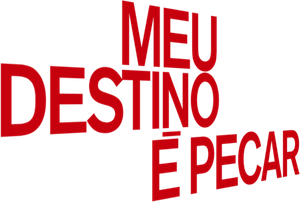 Meu Destino É Pecar — Logos 1