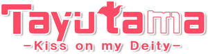 Tayutama: Kiss on my Deity