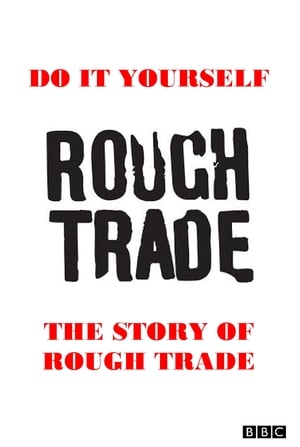 Poster Do It Yourself: The Story of Rough Trade (2009)